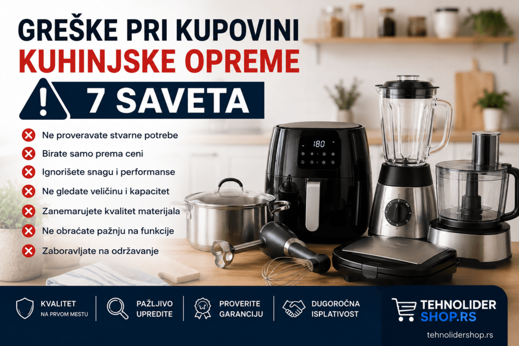 Greške pri kupovini kuhinjske opreme — 7 saveta