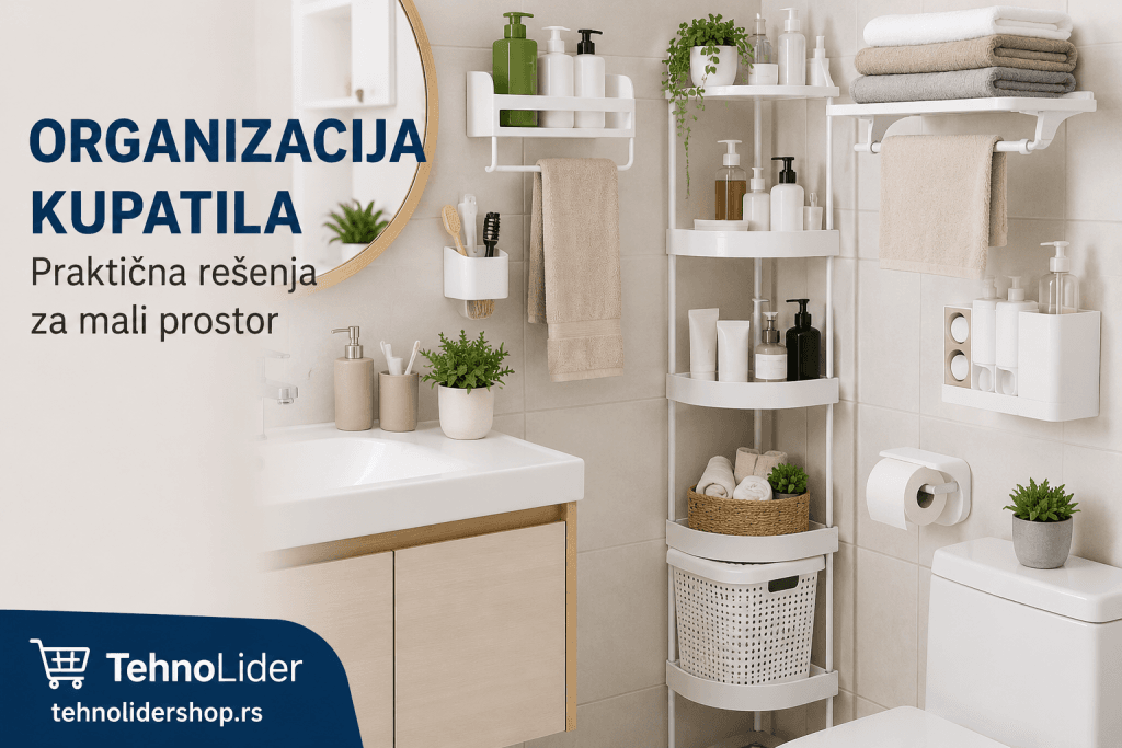 Organizacija kupatila — praktična rešenja za mali prostor | TehnoLider